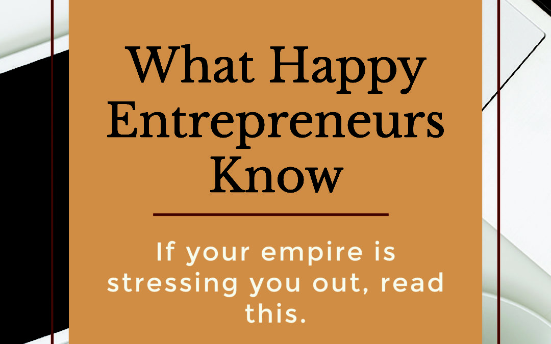 What Happy Entrepreneurs Know